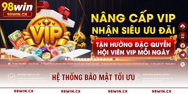 Hệ thống bảo mật tối ưu đảm bảo an toàn tuyệt đối cho người chơi