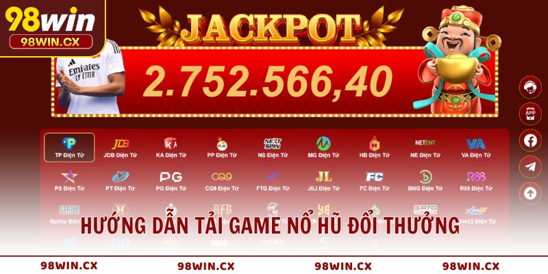 Hướng dẫn tải game nổ hũ đổi thưởng nhanh chóng và an toàn