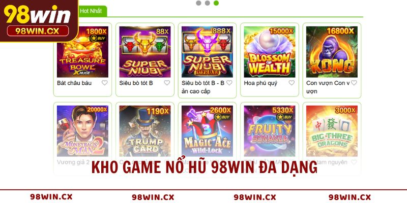 Kho game đa dạng thế giới Nổ Hũ 98WIN đầy màu sắc
