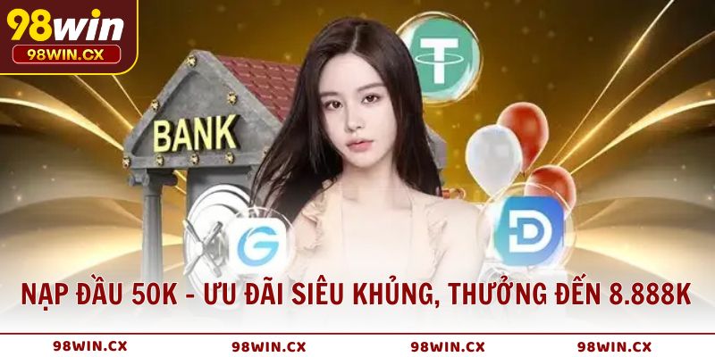 Nạp tiền tặng thưởng trực tiếp – Ưu đãi 2% không giới hạn