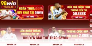 Khuyến mãi thể thao 98WIN – Săn thưởng cực khủng