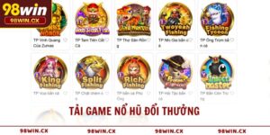 Tải game nổ hũ đổi thưởng trải nghiệm giải trí đỉnh cao
