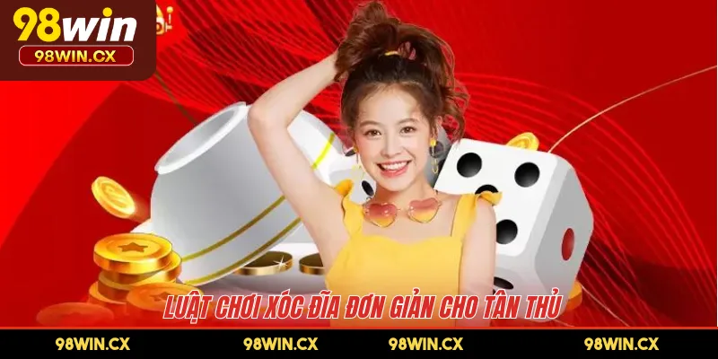 Luật chơi xóc đĩa đơn giản cho tân thủ 