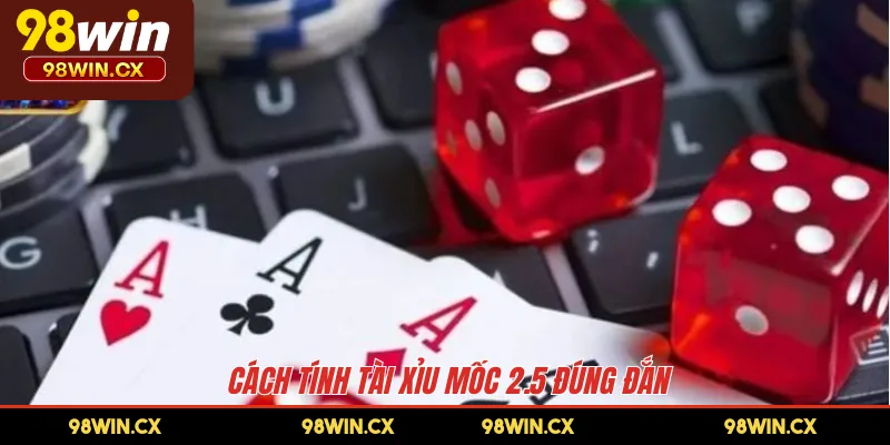 Cách tính tài xỉu mốc 2.5 đúng đắn 