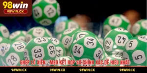 Ghép Lô Xiên – Mẹo Kết Hợp Số Chính Xác Dễ Hiểu Nhất