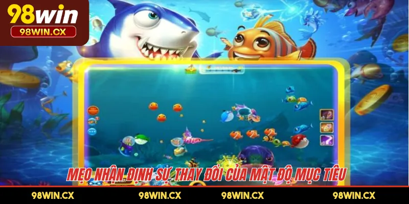 Mẹo nhận định sự thay đổi của mật độ mục tiêu 