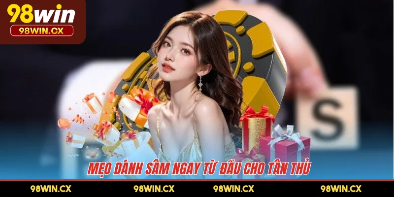Mẹo đánh Sâm ngay từ đầu cho tân thủ 
