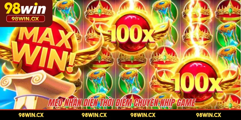 Mẹo nhận diện thời điểm chuyển nhịp game 