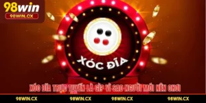 Xóc Đĩa Trực Tuyến Là Gì? Vì Sao Người Mới Nên Chơi